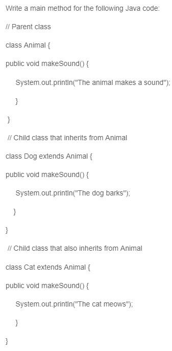 Solved Write a main method for the following Java code: // | Chegg.com