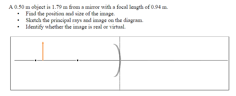 Solved A 0.50m ﻿object is 1.79m ﻿from a mirror with a focal | Chegg.com