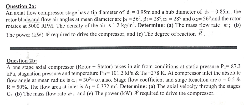Solved Question 2a: An axial flow compressor stage has a tip | Chegg.com