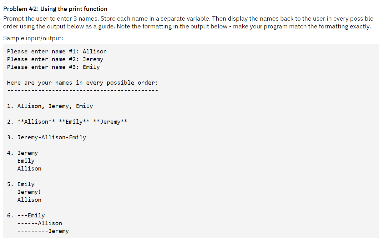 Solved Problem #2: Using the print function Prompt the user | Chegg.com