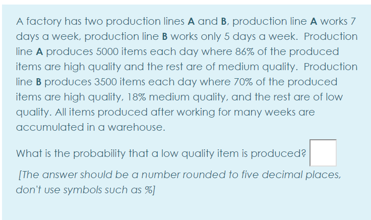 Solved A Factory Has Two Production Lines A And B, | Chegg.com