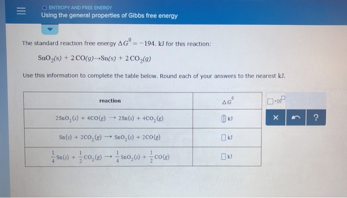 O ENTROPY AND FREE ENERGY Using the general | Chegg.com