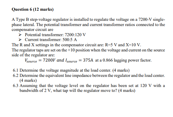 Solved Question 6 (12 Marks) A Type B Step-voltage Regulator | Chegg.com