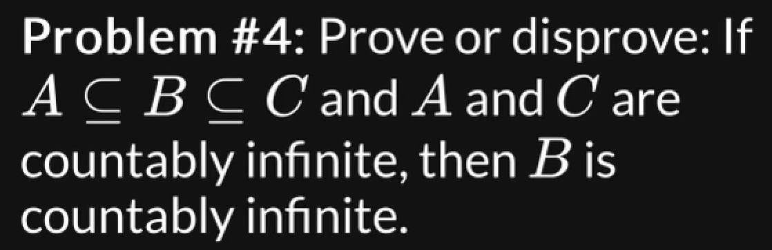 Solved Problem \#4: Prove Or Disprove: If A⊆B⊆C And A And C | Chegg.com