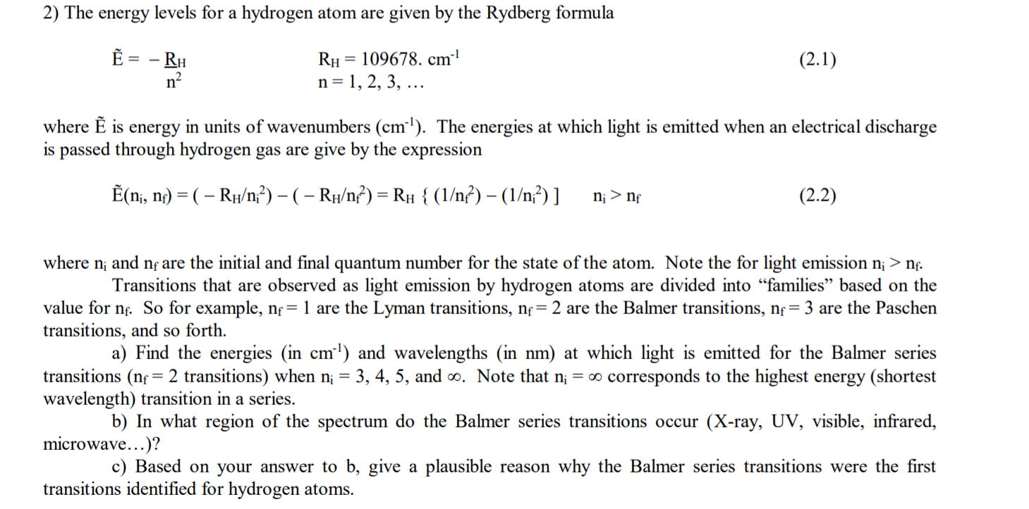 Solved 2) The energy levels for a hydrogen atom are given by | Chegg.com