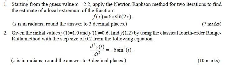 Solved 1. Starting from the guess value x = 2.2, apply the | Chegg.com