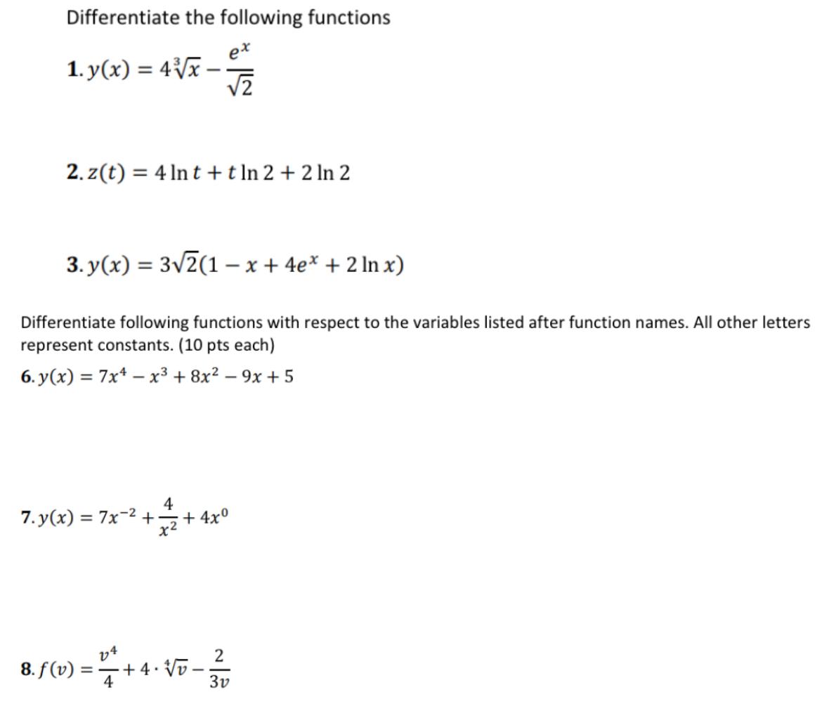 Solved Differentiate the following functions ex 1. y(x) = 4 | Chegg.com