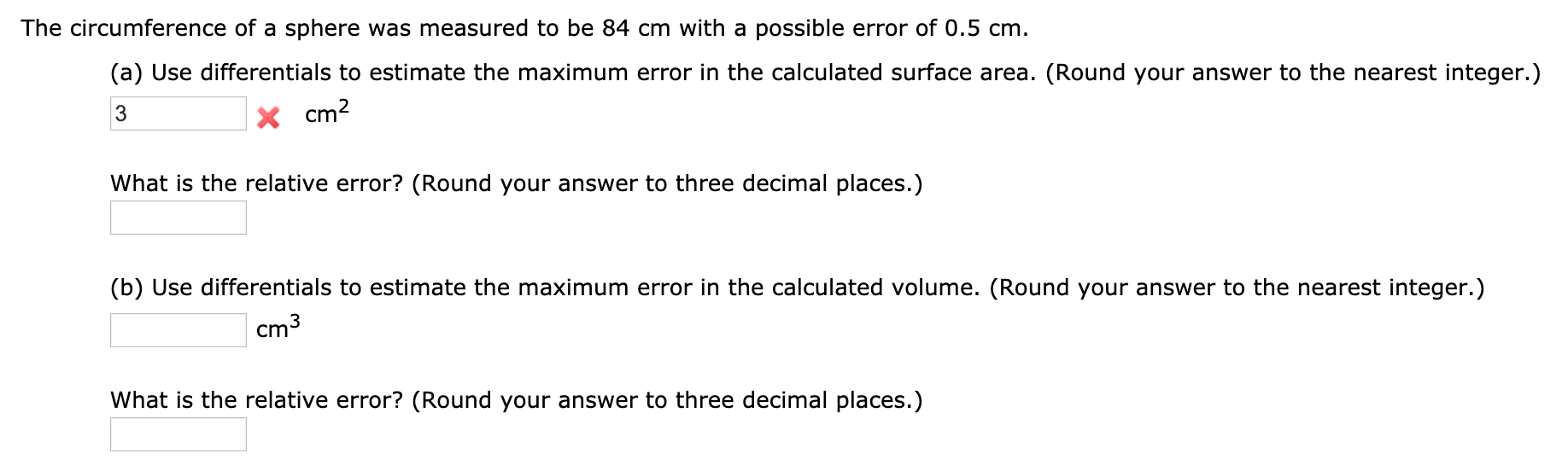 Solved The circumference of a sphere was measured to be 84