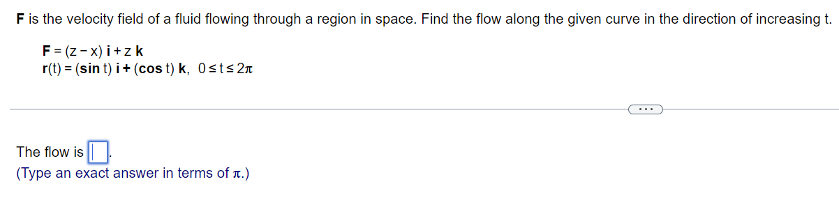 Solved F is the velocity field of a fluid flowing through a | Chegg.com