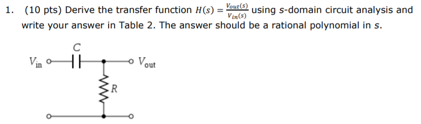 Solved 1 10 Pts Derive The Transfer Function H S Chegg Com