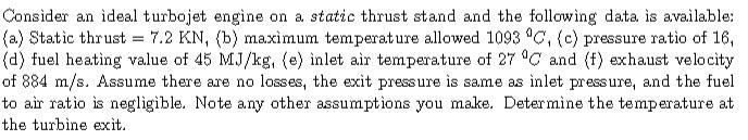 Solved Consider an ideal turbojet engine on a static thrust | Chegg.com