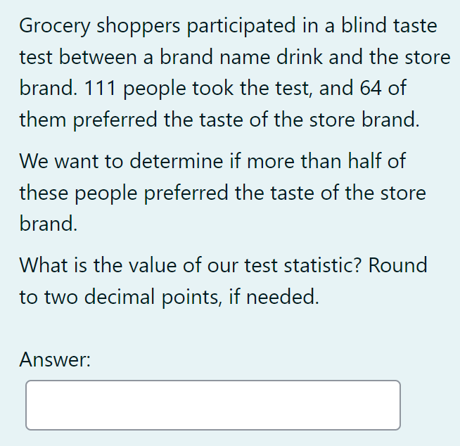 Solved Grocery Shoppers Participated In A Blind Taste Test | Chegg.com