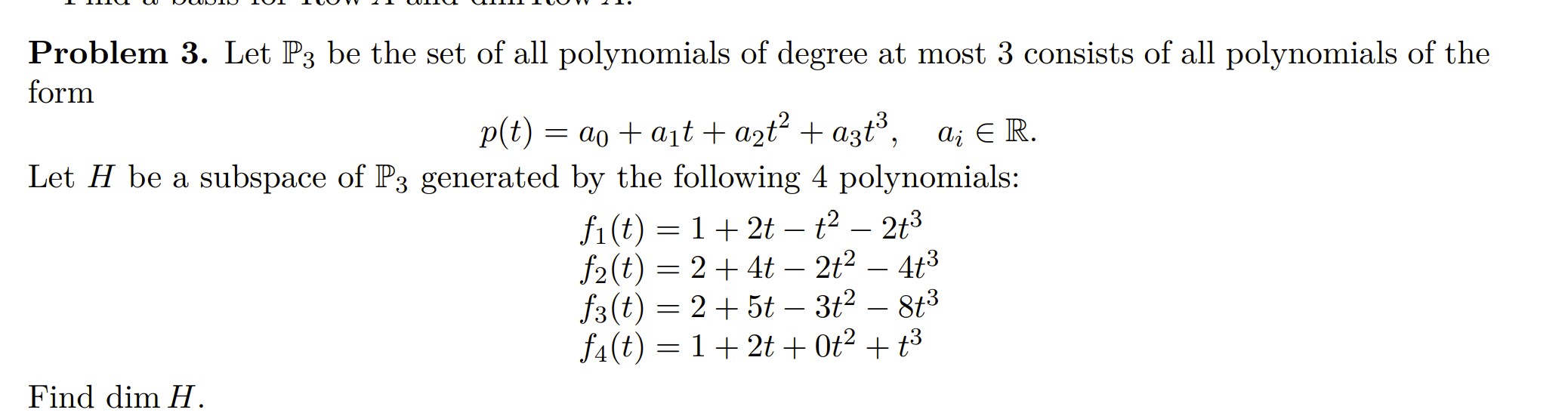 Solved Problem 3. Let P3 Be The Set Of All Polynomials Of | Chegg.com