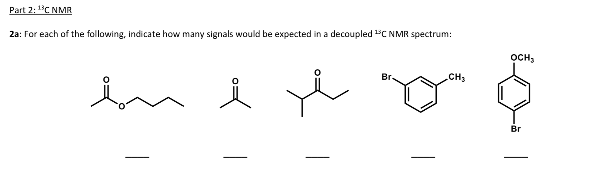 Solved Part 2: 13C NMR 2a: For each of the following, | Chegg.com
