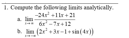 Solved 1. Compute the following limits analytically. a. | Chegg.com