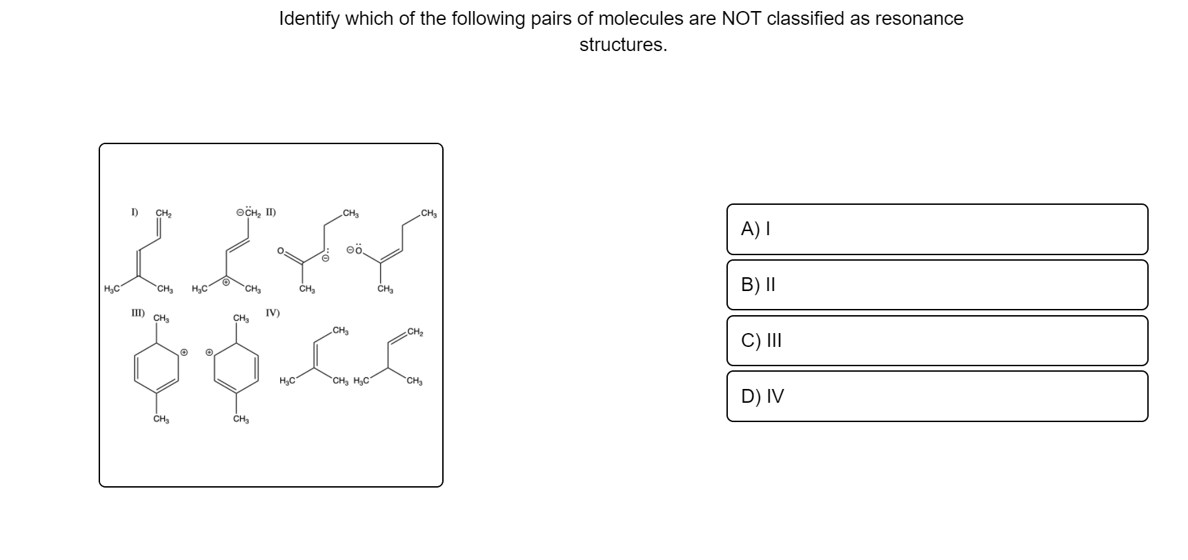 Solved Identify which of the following pairs of molecules | Chegg.com