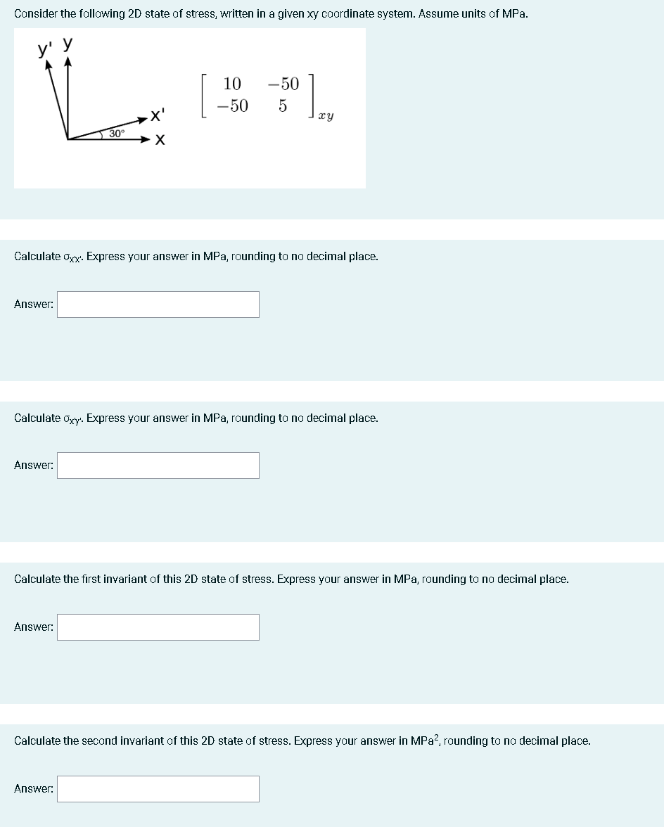 Solved Consider The Following 2D State Of Stress, Written In | Chegg.com