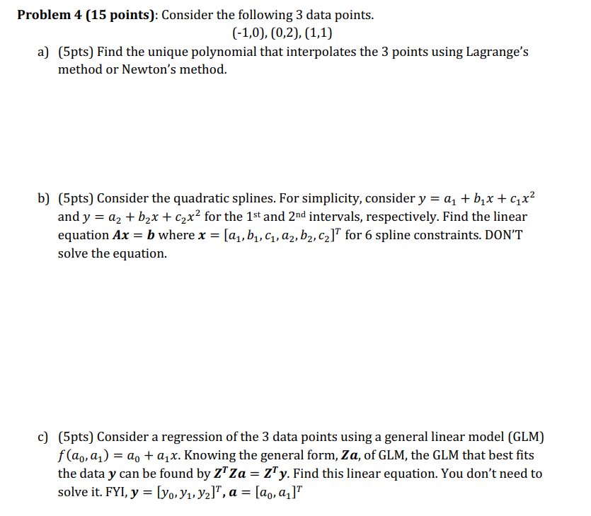 Solved Problem 4 (15 Points): Consider The Following 3 Data | Chegg.com