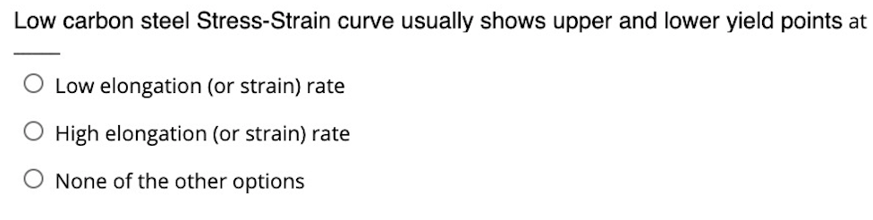 Solved Low carbon steel Stress-Strain curve usually shows | Chegg.com