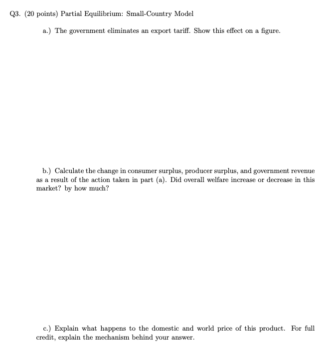 Solved Q3. (20 points) Partial Equilibrium: Small-Country | Chegg.com
