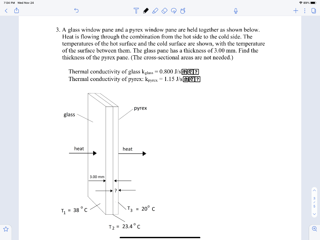 Solved A glass window pane and a pyrex window pane are held | Chegg.com