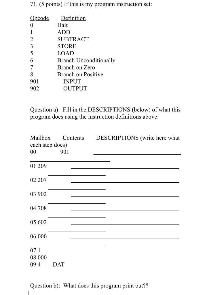 Solved 71. (5 points) If this is my program instruction set: | Chegg.com