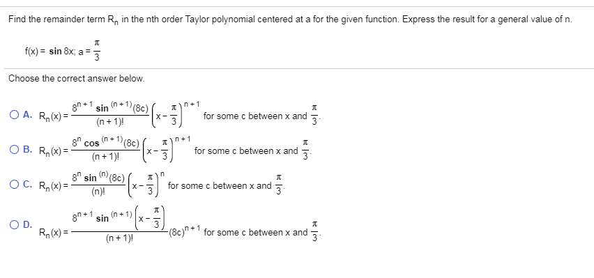 Solved Find The Remainder Term R In The Nth Order Taylor Chegg Com