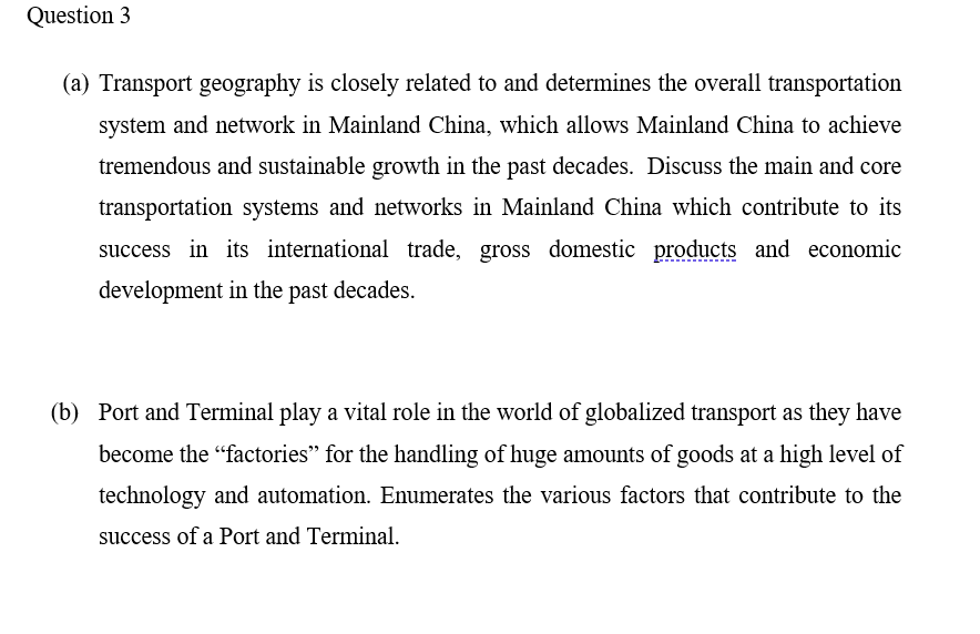 Solved Question 3 (a) Transport Geography Is Closely Related | Chegg.com