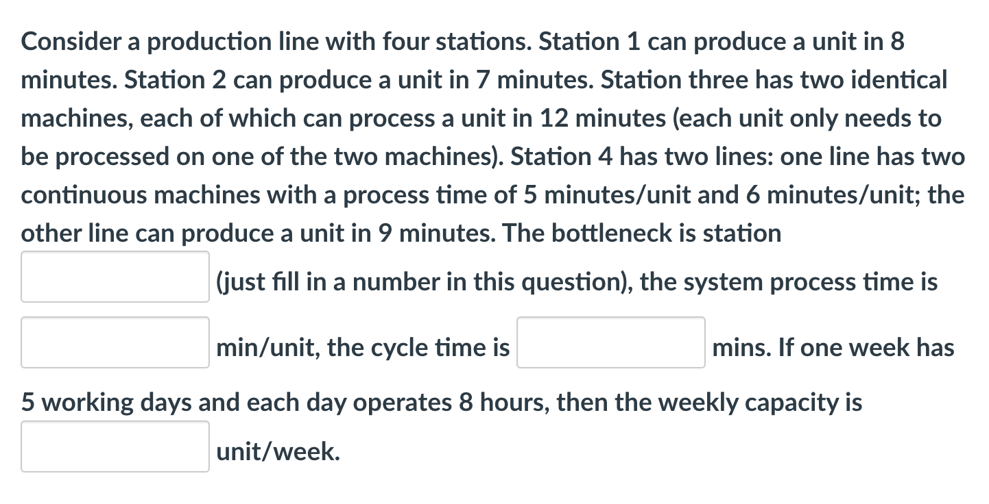 Solved Consider a production line with four stations. | Chegg.com