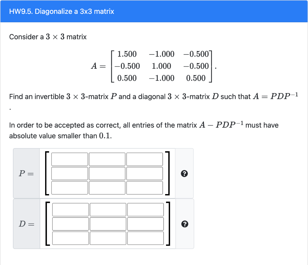Solved HW9.5. Diagonalize a 3x3 matrix Consider a 3 x 3 | Chegg.com