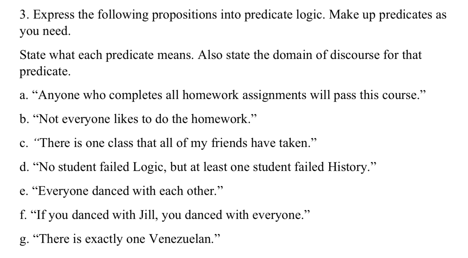 Solved 3. Express The Following Propositions Into Predicate | Chegg.com