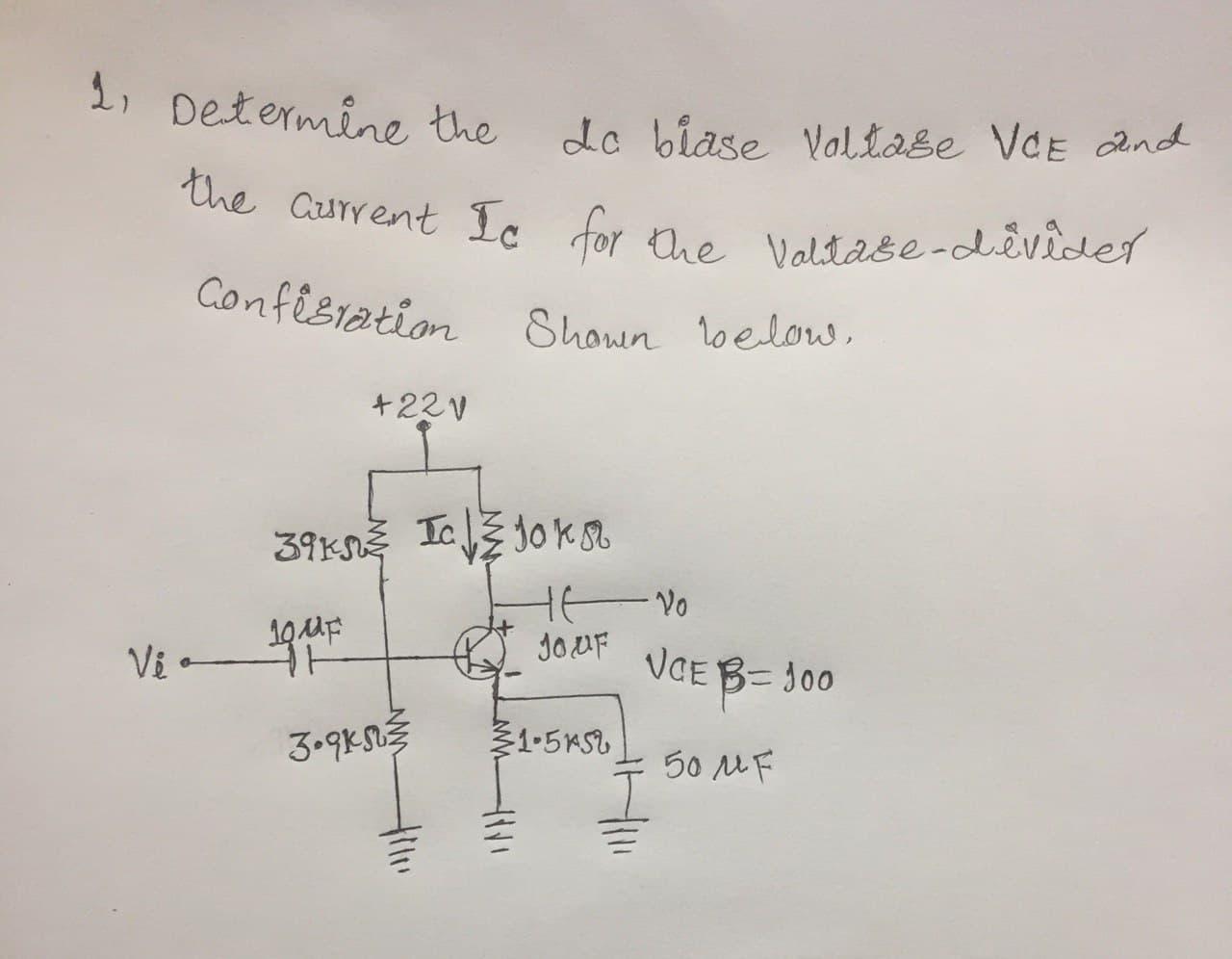 Solved da biase Voltage VCE and 1, Determine the the current | Chegg.com