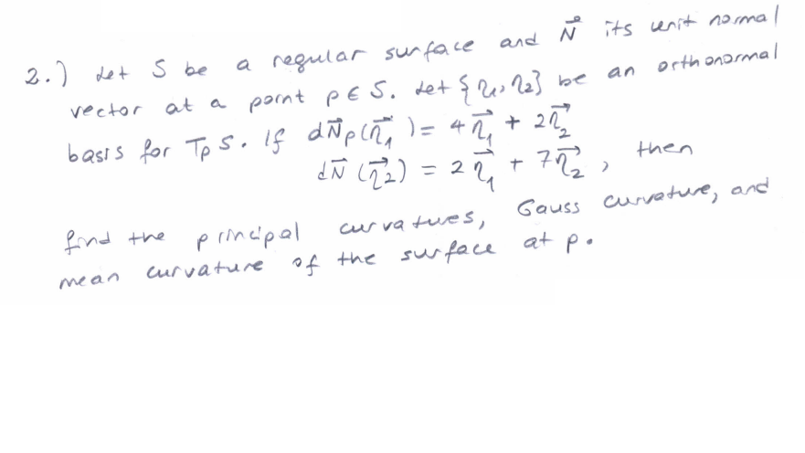 Solved 2.) Let S be a regular surface and N its unit normal | Chegg.com