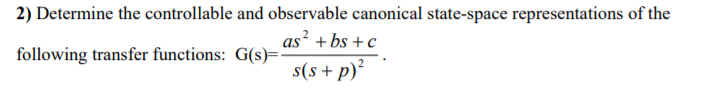 Solved 2) Determine the controllable and observable | Chegg.com