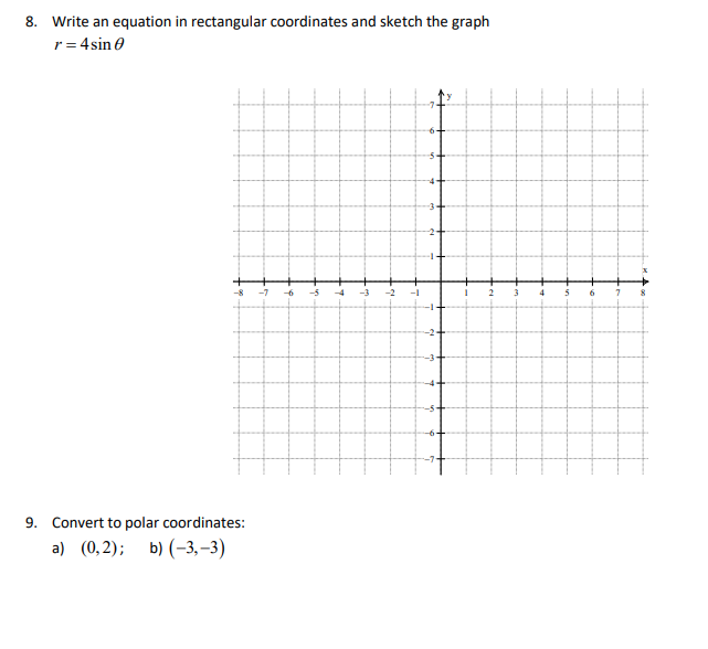 Solved 8. Write an equation in rectangular coordinates and | Chegg.com