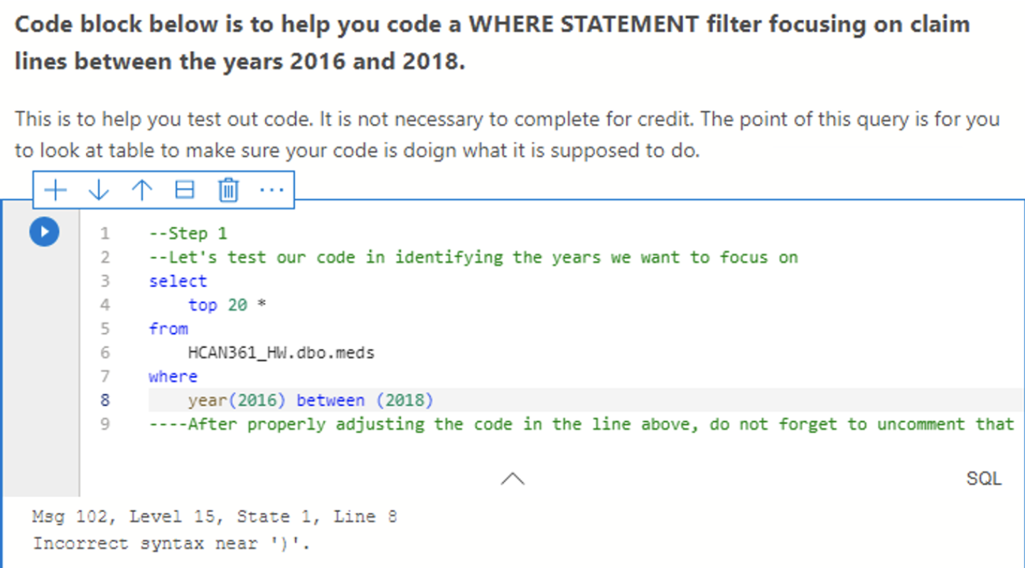 Solved I am having trouble with a syntax error in SQL. It | Chegg.com