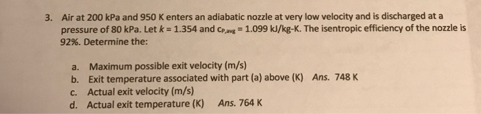 Solved Air at 200 kPa and 950 K enters an adiabatic nozzle | Chegg.com