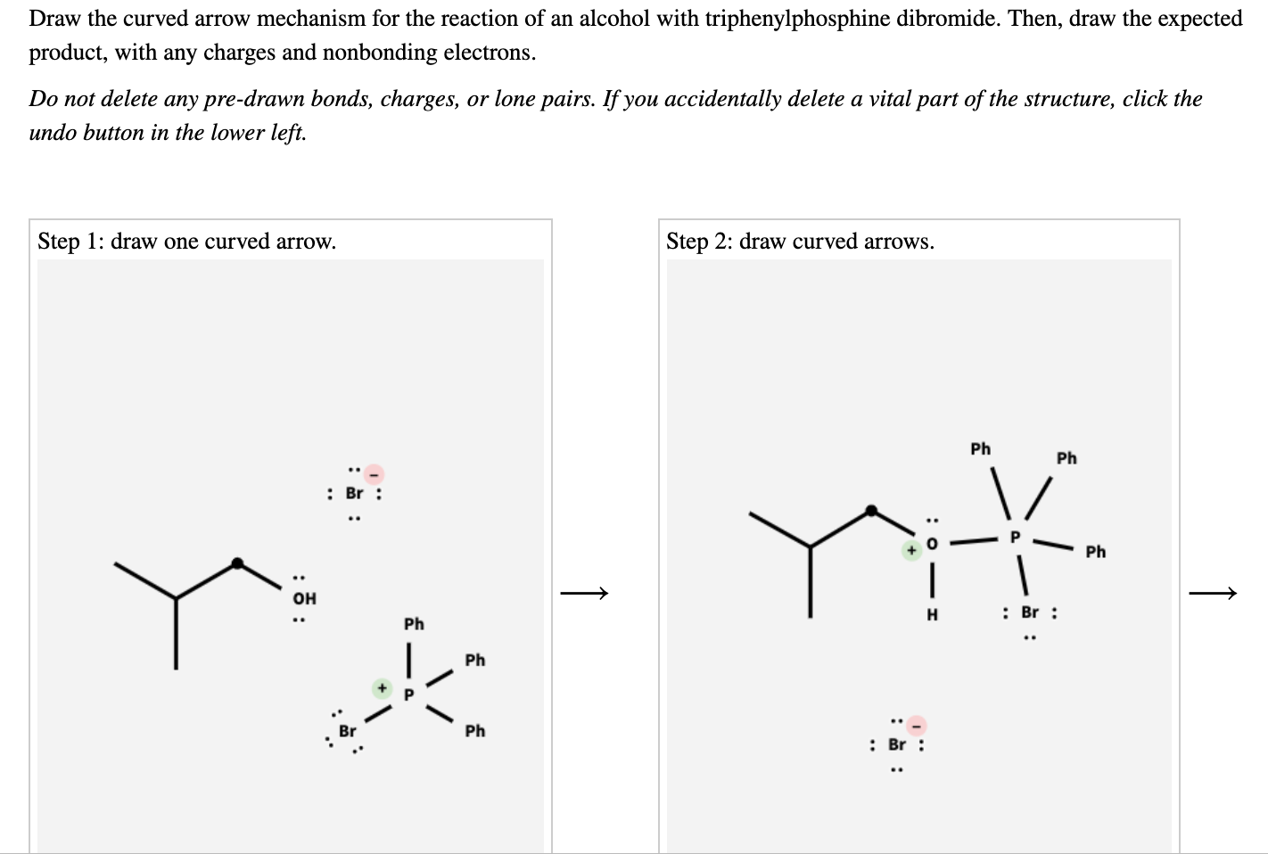 Solved Draw the curved arrow mechanism for the reaction of | Chegg.com