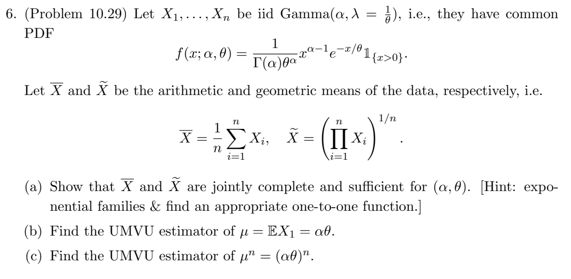 Solved (Problem 10.29) Let X1,…,Xn be iid Gamma(α,λ=θ1 ), | Chegg.com