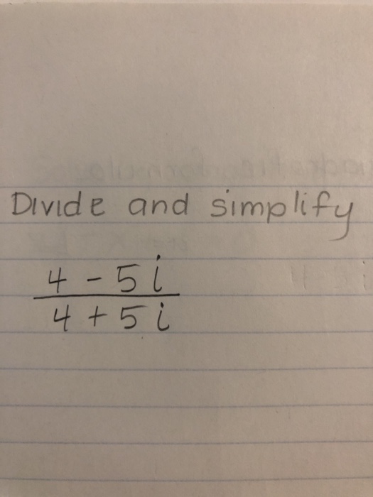 Solved Divide And Simplify 4 5 Chegg