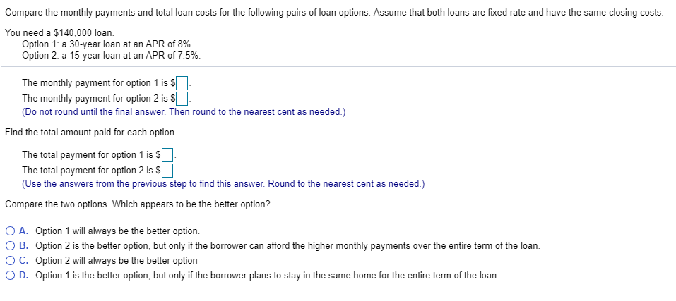 Solved Compare the monthly payments and total loan costs for | Chegg.com