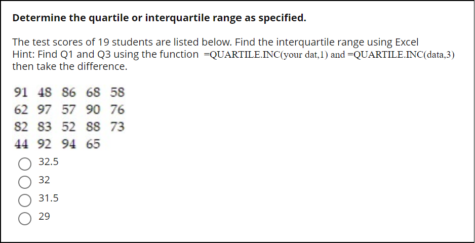Solved Determine the quartile or interquartile range as | Chegg.com