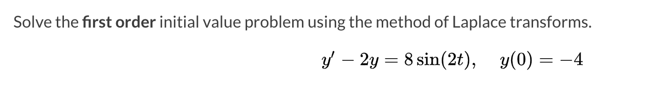Solved Solve the first order initial value problem using the | Chegg.com