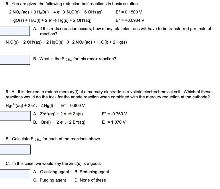 Solved 5 You Are Given The Following Reduction Half Reac Chegg Com