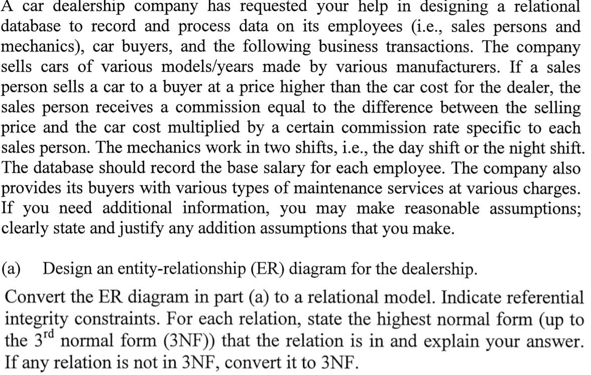 Solved: A Car Dealership Company Has Requested Your Help I... | Chegg.com