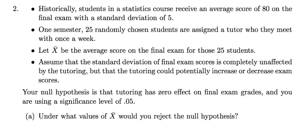 Solved 2. . Historically, students in a statistics course | Chegg.com