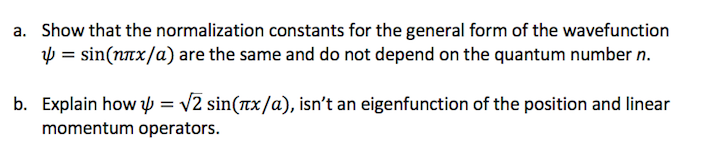 Solved a. Show that the normalization constants for the | Chegg.com
