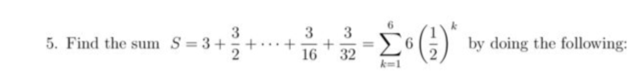 solved-3-3-3-5-find-the-sum-s-3-2-16-32-by-doing-chegg