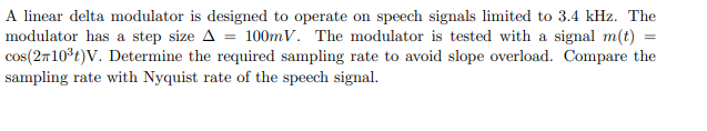 Solved A linear delta modulator is designed to operate on | Chegg.com