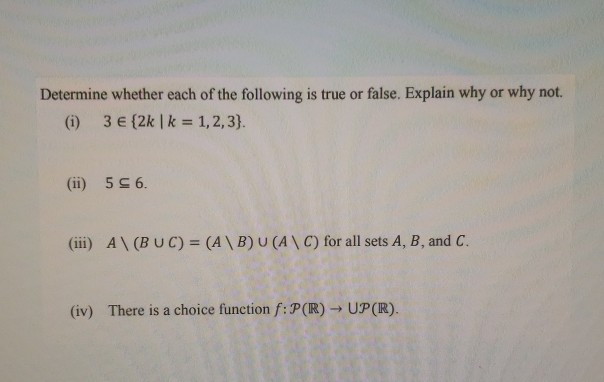 Solved Determine whether each of the following is true or | Chegg.com